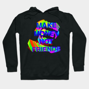 Make Money Not Friends Gradient Hoodie